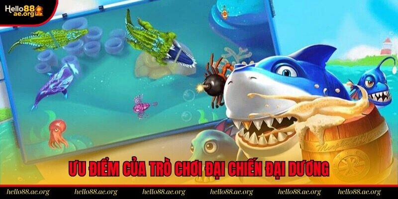 Ưu điểm của trò chơi đại chiến đại dương