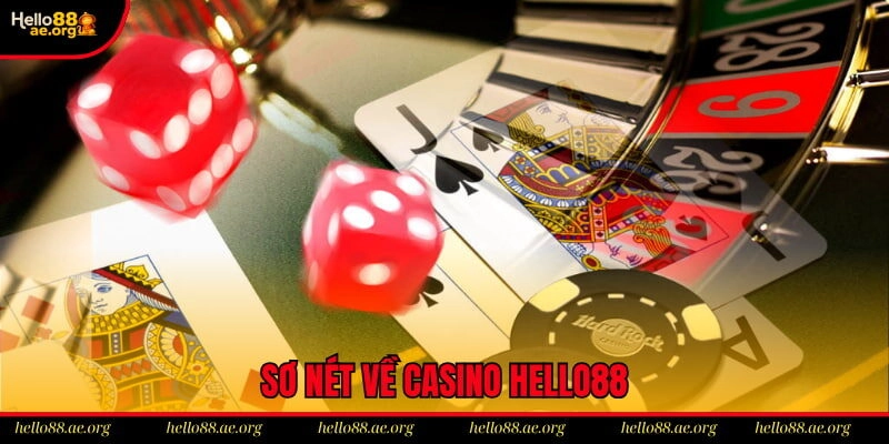 Sơ nét về casino hello88