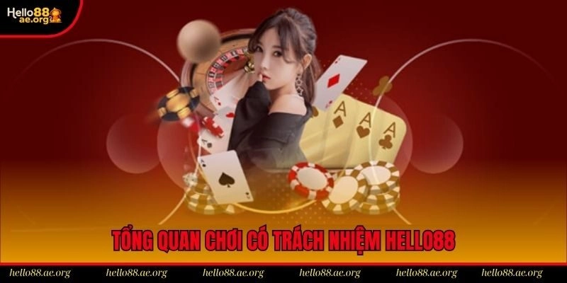 Chơi có trách nhiệm Hello88 đảm bảo an toàn cho hội viên