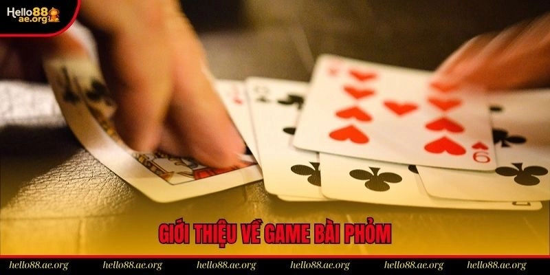 Game bài phỏm Hello88 là gì?