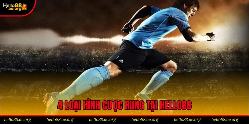 4 loại hình cược rung đặc sắc nhất tại hello88