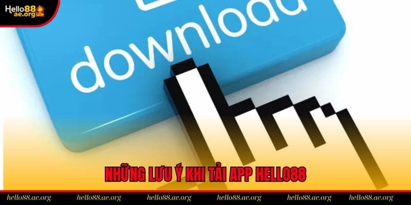 Thành viên muốn cài đặt app Hello88 được thành công cần lưu ý các điều kiện