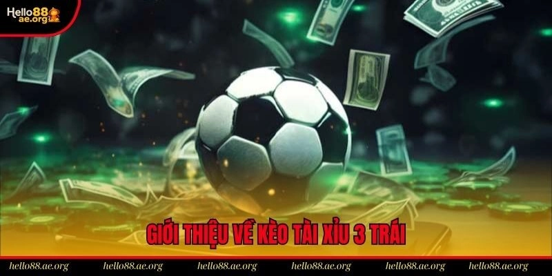 Đôi nét về tài xỉu 3 trái